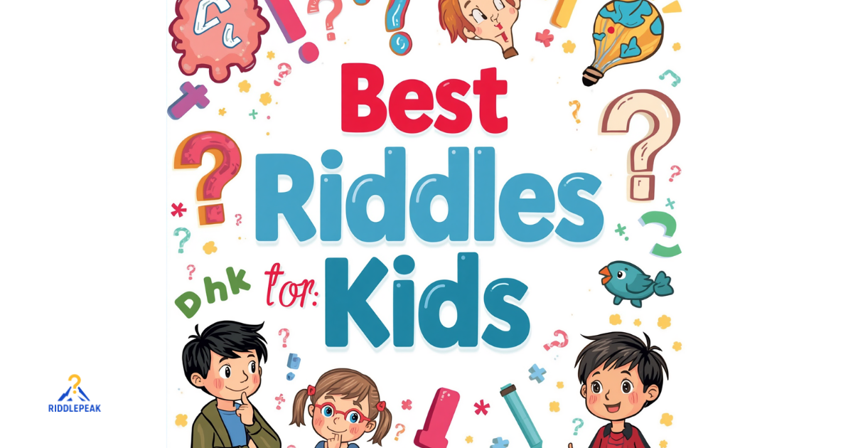 Best Riddles for Kids