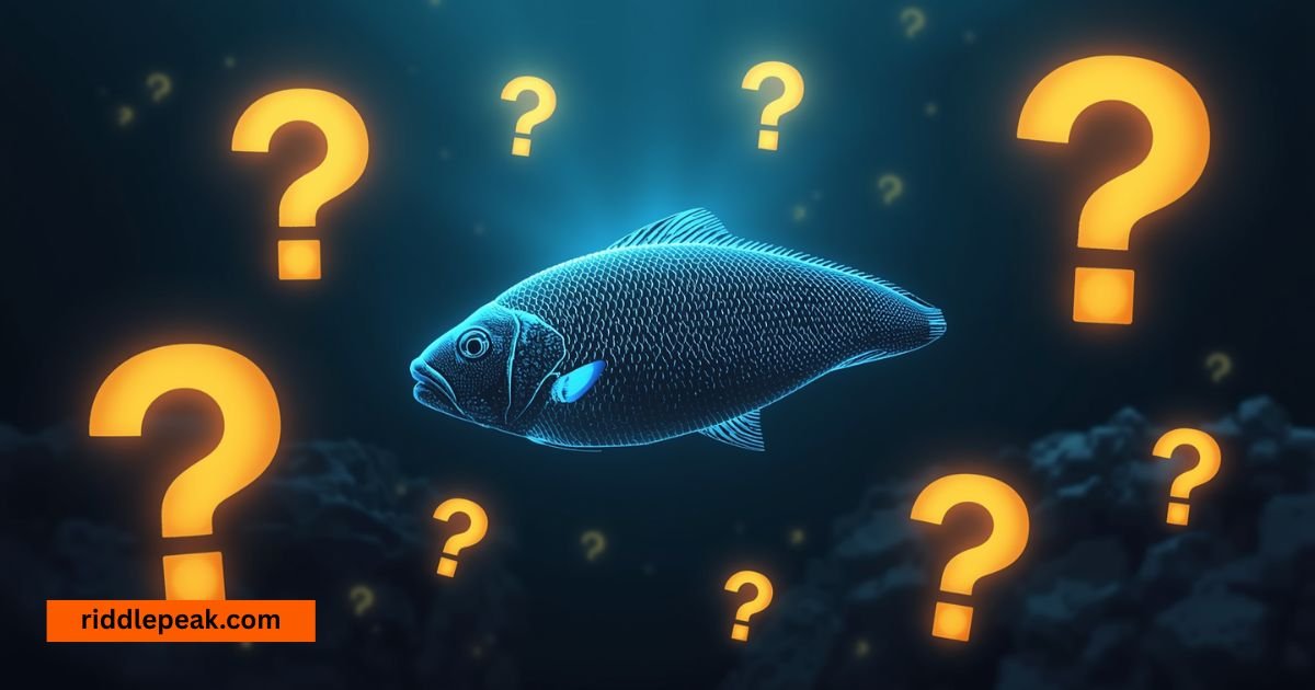 Hard fish riddles adults