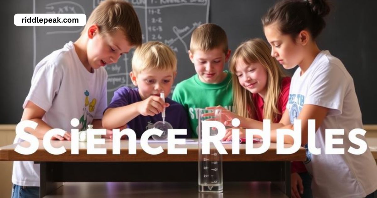 Science Riddles With Answers